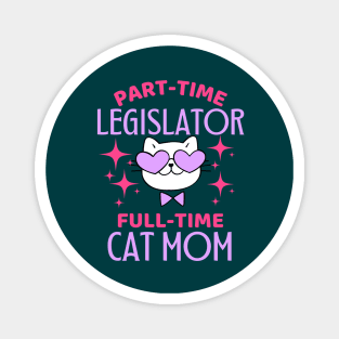 Funny Legislator Mom Cat Magnet